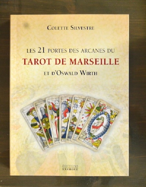 Les 21 Portes des Arcanes du Tarot de Marseille