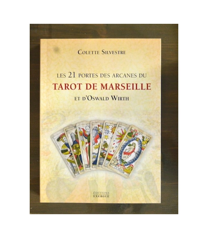Les 21 Portes des Arcanes du Tarot de Marseille