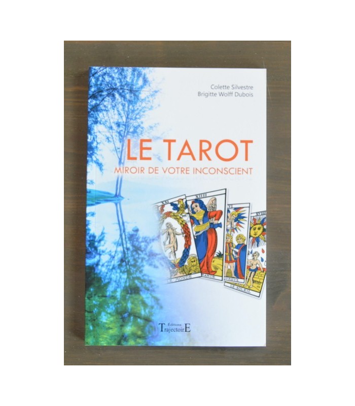 Le Tarot, Miroir de votre Inconscient