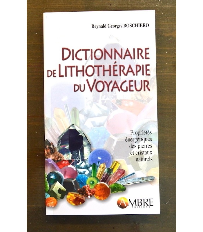 Dictionnaire de Lithothérapie du Voyageur