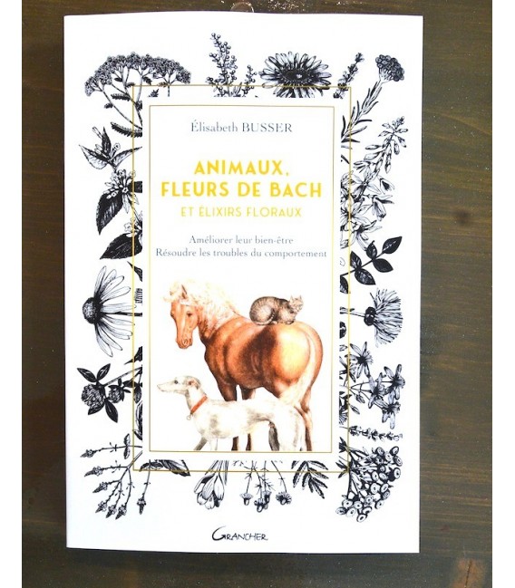 Animaux, Fleurs de Bach et Elixirs Floraux