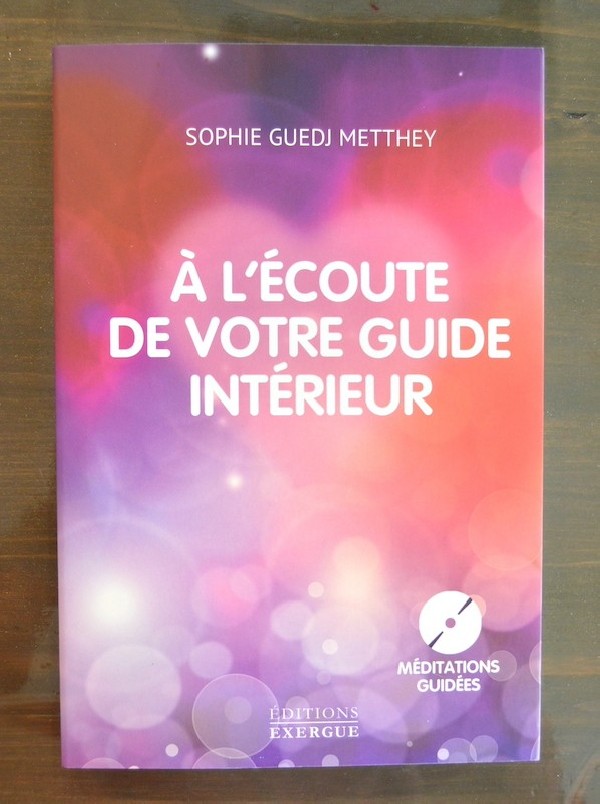 A l'Ecoute de votre Guide Intérieur