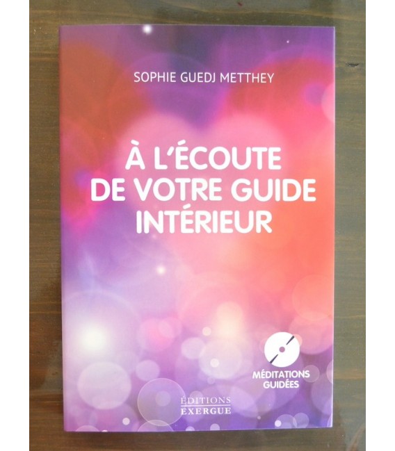 A l'Ecoute de votre Guide Intérieur