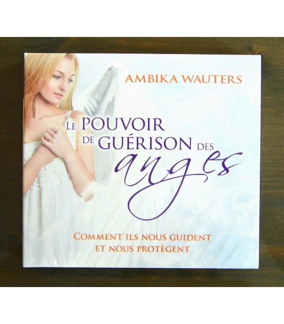 Le Pouvoir de Guérison des Anges