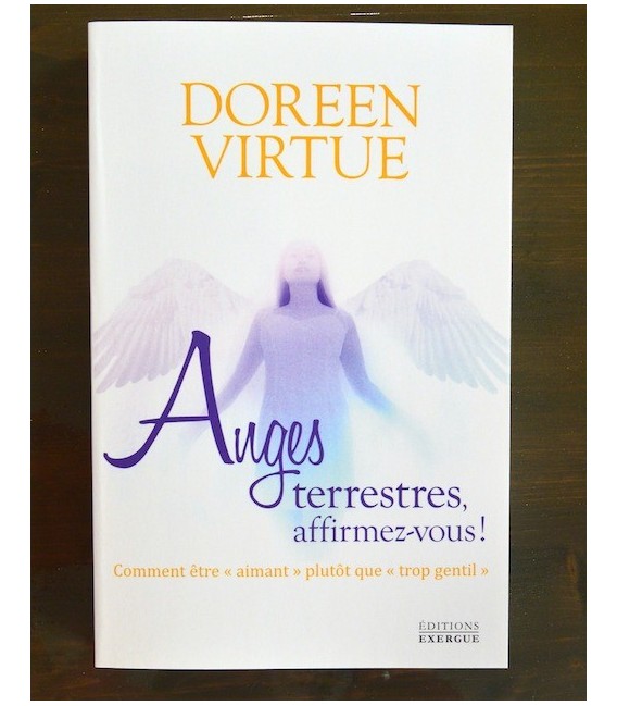 Anges Trrestres, Affirmez vous! Anges Trrestres, Affirmez vous!