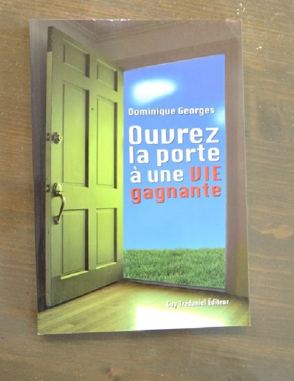 Ouvrez la Porte à une Vie Gagnante