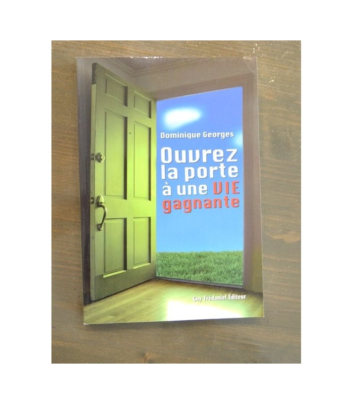 Ouvrez la Porte à une Vie Gagnante