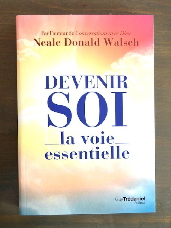 Devenir Soi - la Voie Essentielle-