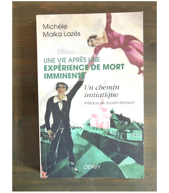 Une Vie après une Expérience de Mort Imminente Une Vie après une Expérience de Mort Imminente