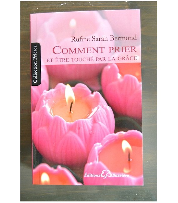Comment Prier? Comment Prier?
