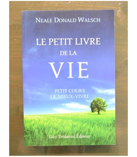 Le Petit Livre de la Vie Le Petit Livre de la Vie