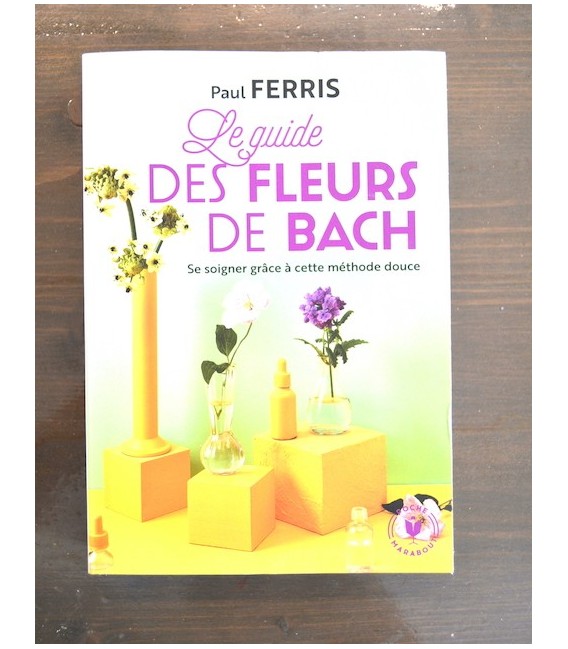 Le Guide des Fleurs de Bach