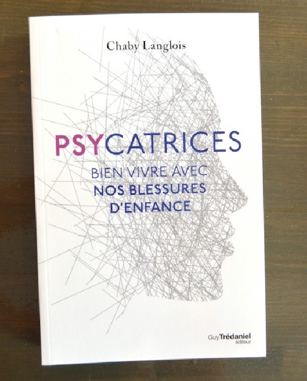 Psycatrices, bien vivre avec nos blessures d'enfances